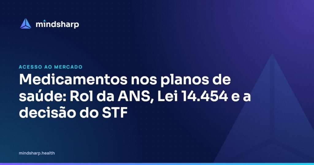 Capa do artigo: Medicamentos nos planos de saúde: Rol da ANS, Lei 14.454 e a decisão do STF